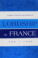 Lordship in France: 500-1500