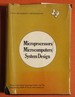 Microprocessors/Microcomputers/System Design (Texas Instruments Electronics Series)