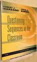 Questioning Sequences in the Classroom (Classroom Strategies Series)