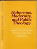 Habermas, Modernity and Public Theology