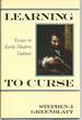 Learning to Curse: Essays in Early Modern Culture