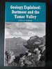 Geology Explained: Dartmoor and the Tamar Valley