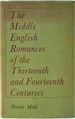 The Middle English Romances of the Thirteenth and Fourteenth Centuries;