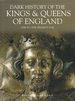 Dark History of the Kings and Queens of England