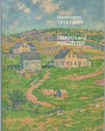 The Famous and Forgotten: Revisiting Monehgan's Celebrated 1914 Art Exhibition