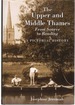 The Upper Middle Thames From Source to Reading a Pictorial History