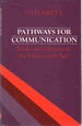 Pathways for Communication Books and Libraries in the Information Age