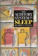 The Auditory System in Sleep