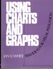 Using Charts and Graphs One Thousand Ideas for Getting Attention Using Charts and Graphs