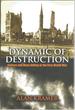 Dynamic of Destruction: Culture and Mass Killing in the First World War