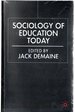 Sociology of Education Today