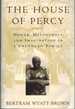 The House of Percy Honor, Melancholy, and Imagination in a Southern Family