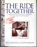 The Ride Together: a Brother and Sister's Memoir of Autism in the Family [Signed By Author & Illustrator]