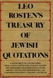 Leo Rosten's Treasury of Jewish Quotations