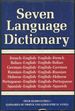 Seven Language Dictionary: French-English, German-English, Hebrew-English, Italian-English, Portuguese-English, Russian-English, Spanish-English