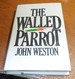 The walled parrot