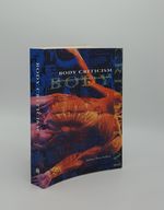 Body Criticism Imaging the Unseen in Enlightenment Art and Medicine