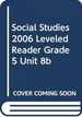 Social Studies 2006 Leveled Reader Grade 5 Unit 8b