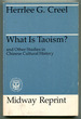 What is Taoism? and Other Studies in Chinese Cultural History