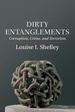 Dirty Entanglements: Corruption, Crime, and Terrorism
