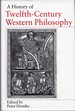 A History of Twelfth-Century Western Philosophy