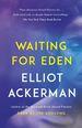 Waiting for Eden