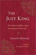 The Just King: the Tibetan Buddhist Classic on Leading an Ethical Life