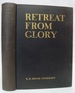 Retreat From Glory