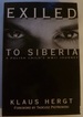 Exiled to Siberia, a Polish Child's Wwii Journey [Signed Copy]