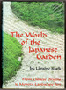 The World of the Japanese Garden: From Chinese Origins to Modern Landscape Art