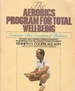 The Aerobics Program for Total Well Being