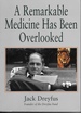 A Remarkable Medicine Has Been Overlooked Including an Autobiography, and the Clinical Section of the Broad Range of Use of Phenytoin