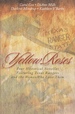 Yellow Roses Serena's Strength / a Woman's Place / the Reluctant Fugitive / Saving Grace