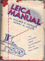 The Leica Manual: a Manual for the Amateur and Professional Covering the Field of Miniature Camera Photography