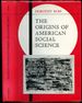 The Origins of American Social Science