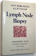 Lymph Node Biopsy: a Diagnostic Atlas With 300 Photo-Micrographs in Full Colour