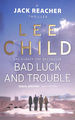 Bad Luck and Trouble: (Jack Reacher 11)