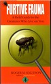 Furtive Fauna: a Field Guide to the Creatures Who Live on You