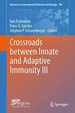 Crossroads Between Innate and Adaptive Immunity III (Advances in Experimental Medicine and Biology, 780)