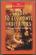 The Economist. Guide to Economic Indicators: Making Sense of Economics