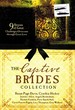 The Captive Brides Collection 9 Stories of Great Challenges Overcome Through Great Love