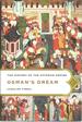 Osman's Dream: the History of the Ottoman Empire
