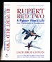 Rupert Red Two: A Fighter Pilot's Life from Thunderbolts to Thunderchiefs
