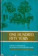 One Hundred Fifty Years a History of Publishing in the Evangelical United Brethren Church