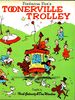 Fontaine Fox's Toonerville Trolley