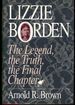 Lizzie Borden: the Legend, the Truth, the Final Chapter