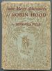 Some Merry Adventures of Robin Hood, of Great Renown in Nottinghamshire