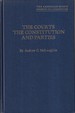 The Courts, the Constitution and Parties: Studies in Constitutional History and Politics (the American Scene: Comments and Commentators)