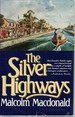 The Silver Highways