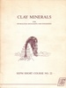 Clay Minerals for Petroleum Geologists and Engineers Sepm Short Course Notes No. 22